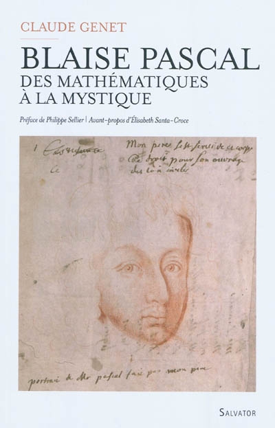 Blaise Pascal (1623-1662) : des mathématiques à la mystique