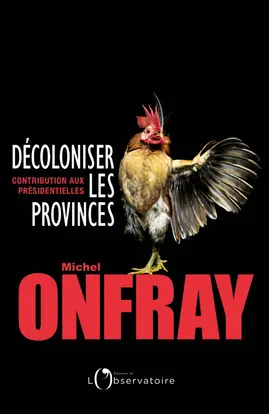 Décoloniser les provinces : contribution aux présidentielles