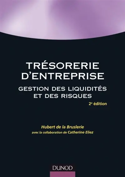 Trésorerie d'entreprise : gestion des liquidités et des risques