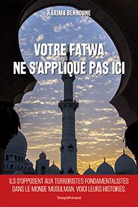 votre fatwa ne s'applique pas ici : histoires inédites de la lutte contre le fondamentalisme musulman