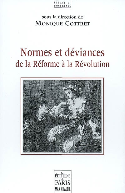 Normes et déviances : de la Réforme à la Révolution