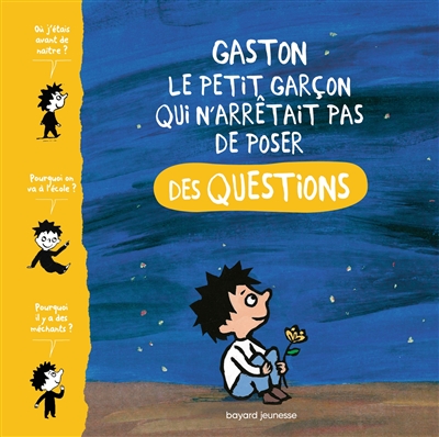 Gaston, le petit garçon qui n'arrêtait pas de poser des questions