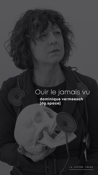 Ouïr le jamais vu :...