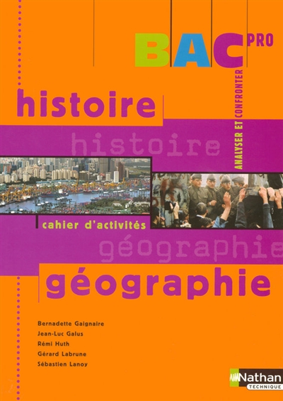 Histoire géographie bac pro 1re et terminale professionnelles : livre de l'élève