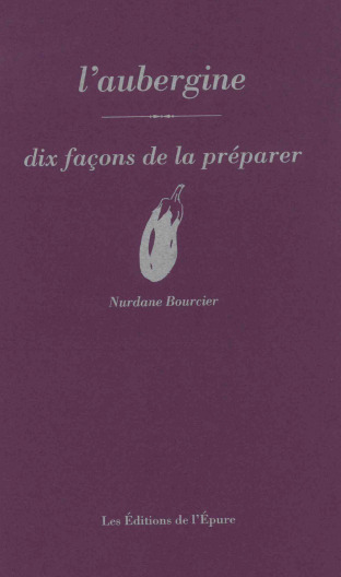 L'aubergine : dix façons de la préparer