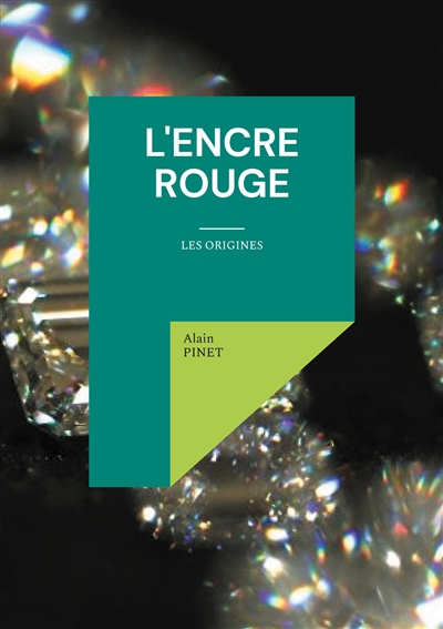 L'encre rouge : Les origines