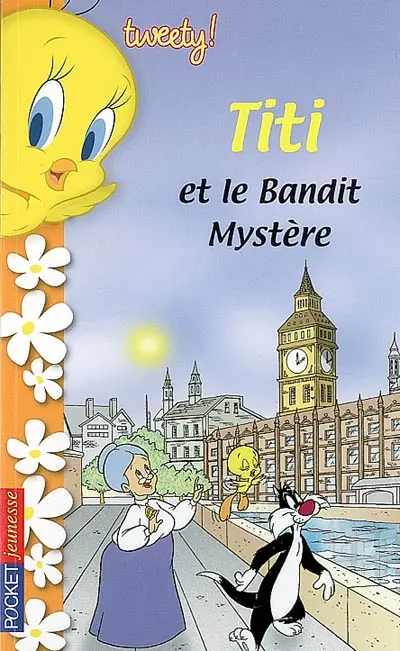 Tweety !. Vol. 5. Titi et le bandit mystère