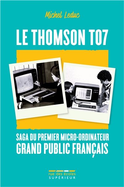 Le Thomson T07 : saga du premier micro-ordinateur grand public français