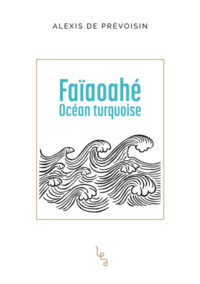 Faïaoahé : océan turquoise