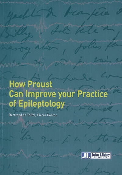 How Proust can improve your practice of epileptology