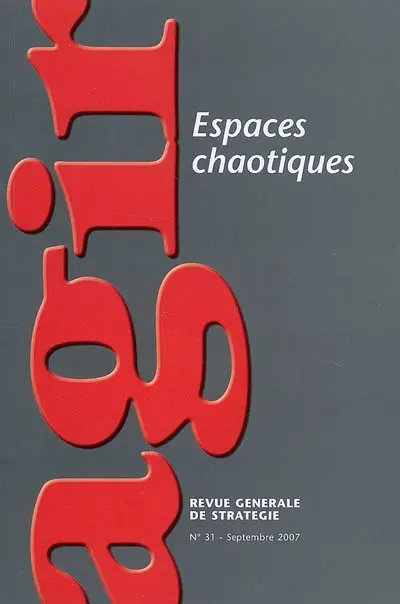 Agir, n° 31. Espaces chaotiques
