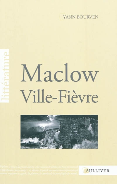 Maclow, ville-fièvre