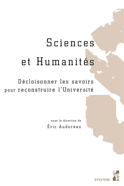 Sciences et humanités : décloisonner les savoirs pour reconstruire l'université