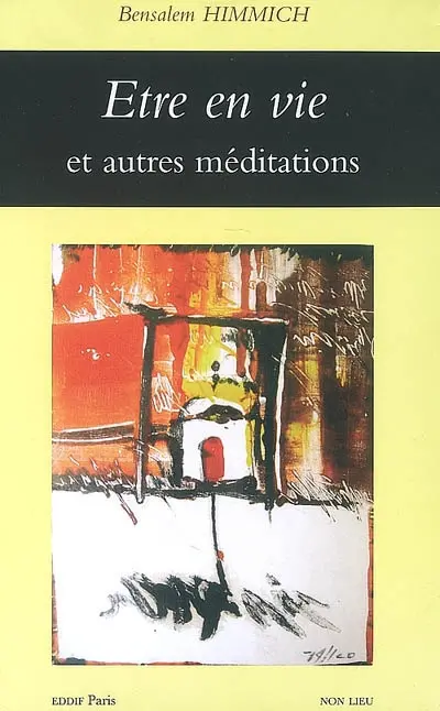 Etre en vie : et autres méditations