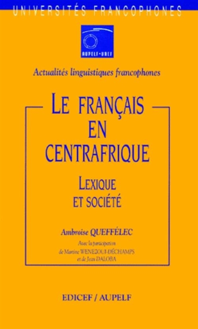 Le français en Centrafique : lexique et société
