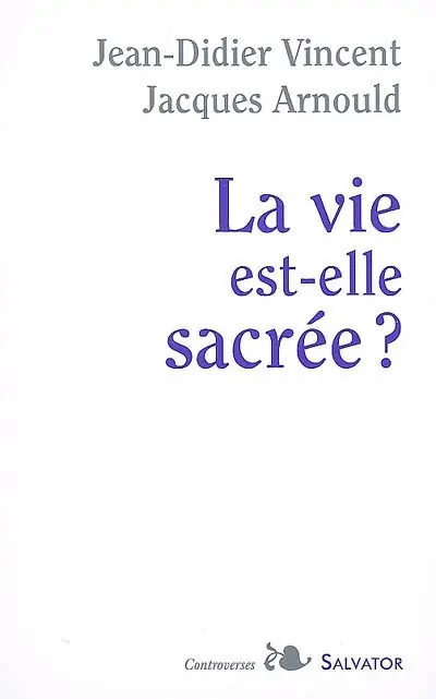 La vie est-elle sacrée ?