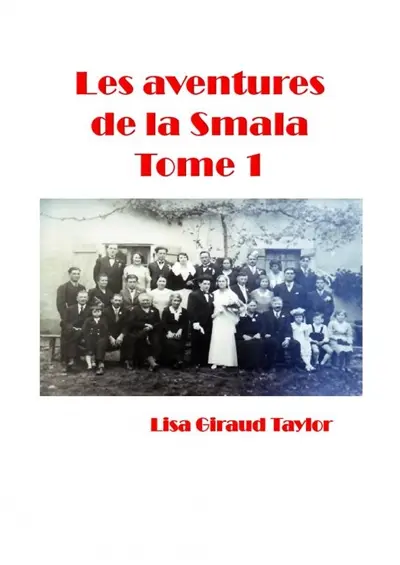 Les Aventures de la Smala : Tome 1