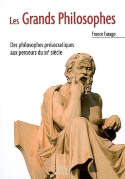 Les grands philosophes : des philosophes présocratiques aux penseurs du XXe siècle