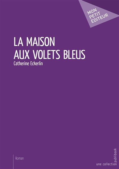 La maison aux volets bleus