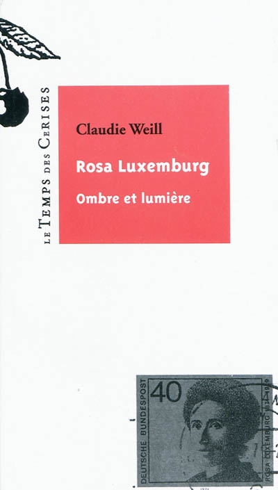 Rosa Luxemburg : ombre et lumière