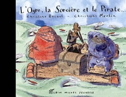 L'ogre, la Sorcière et le Pirate