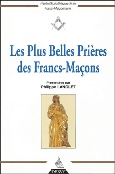 Les plus belles prières des francs-maçons
