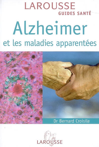 Alzheimer et les maladies apparentées