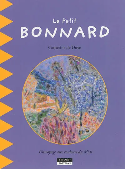 Le petit Bonnard : un voyage aux couleurs du Midi