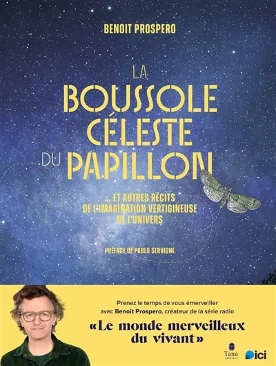 La boussole céleste du papillon : et autres récits de l'imagination vertigineuse de l'Univers