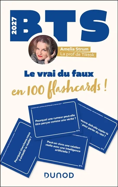 Le vrai du faux en 100 flashcards ! : culture générale et expression, 2e année : BTS 2027