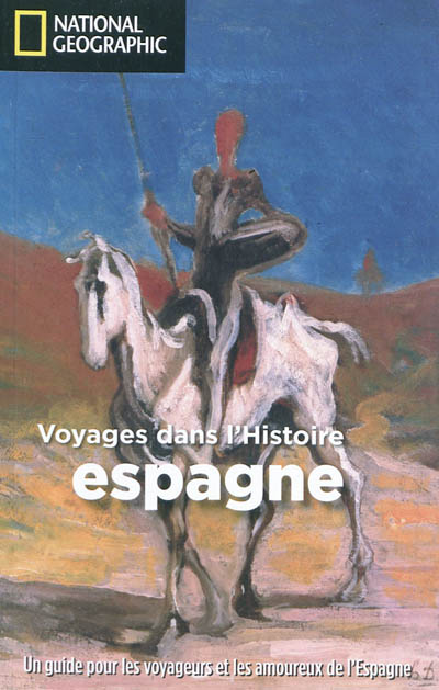 Voyages dans l'histoire : Espagne