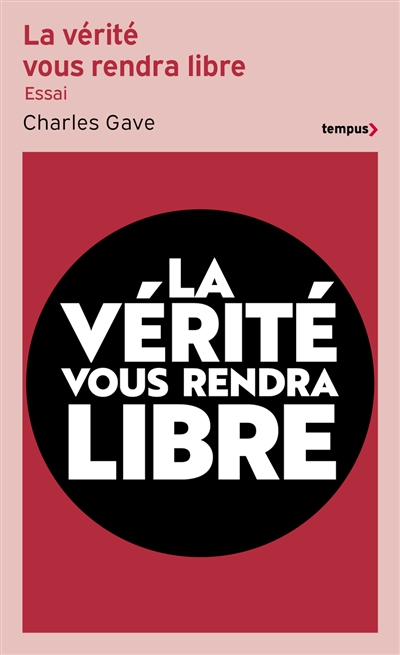 La vérité vous rendra libre