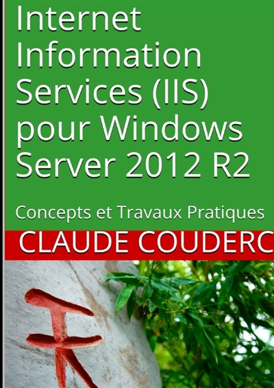 Internet Information Services (IIS) pour Windows Server 2012 R2