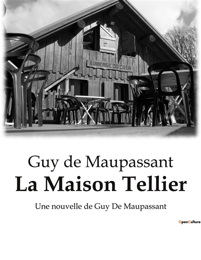 La Maison Tellier : Une nouvelle de Guy De Maupassant