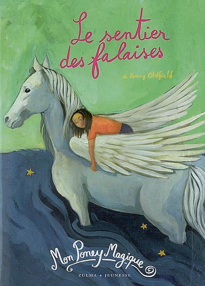 Mon poney magique. Vol. 2007. Le sentier des falaises