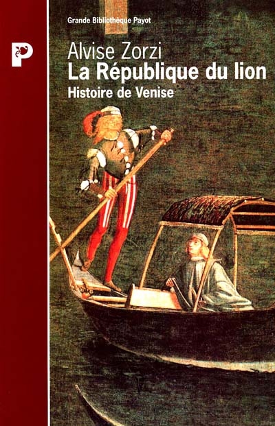 La République du lion : histoire de Venise
