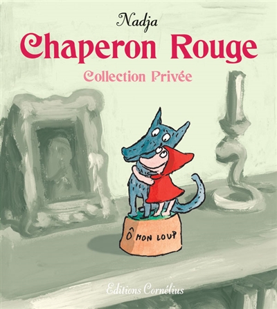 Chaperon rouge : collection privée