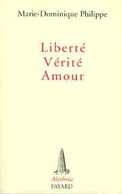 Liberté, vérité, amour