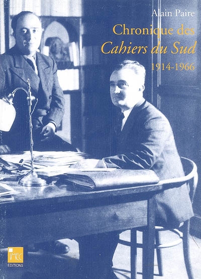 Chronique des Cahiers du Sud : 1914-1966
