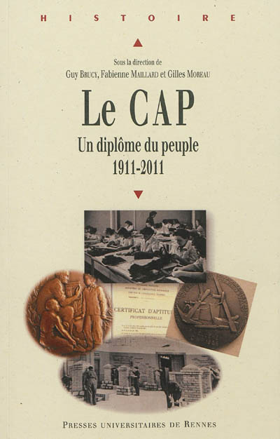 Le CAP : un diplôme du peuple, 1911-2011