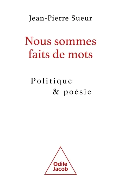 Nous sommes faits de mots : politique et poésie