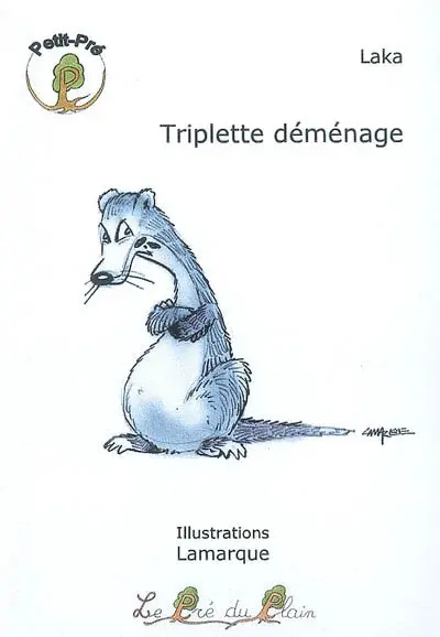 Triplette déménage