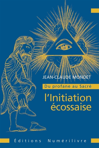 Du profane au sacré. L'initiation écossaise