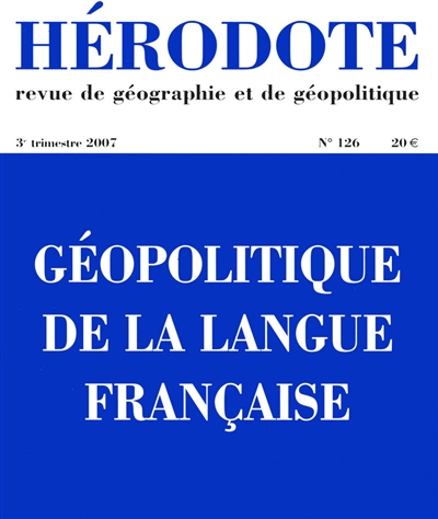 hérodote, n° 126. géopolitique de la langue française