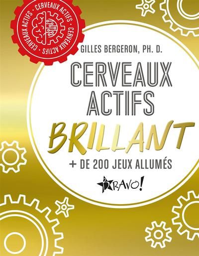 Cerveaux actifs : Brillant : + de 200 jeux allumés