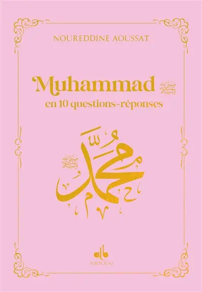 Muhammad en 10 questions-réponses : rose