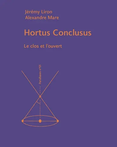 Hortus Conclusus : le clos et l'ouvert