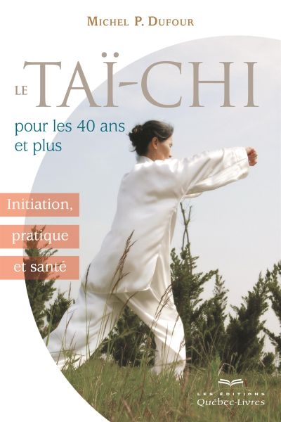 Le taï-chi pour les 40 ans...