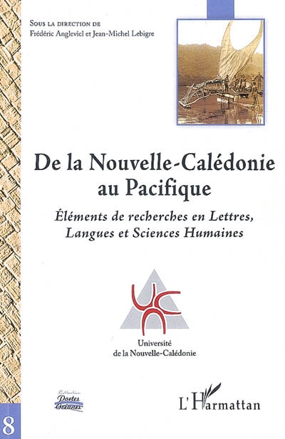 De la Nouvelle-Calédonie au Pacifique : éléments de recherches en lettres, langues et sciences humaines