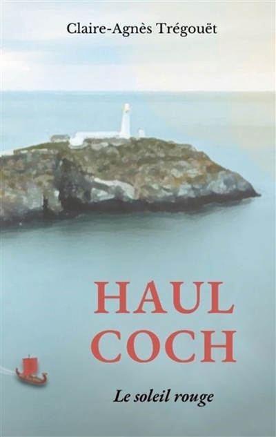 Haul Coch : Le soleil rouge